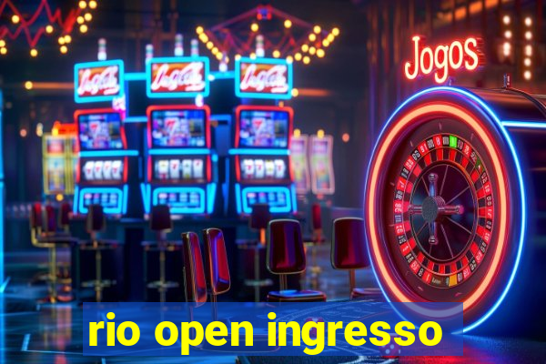 rio open ingresso